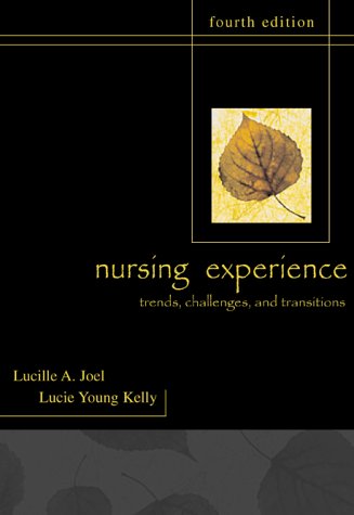 Nursing Experience Trends, Challenges, and Transitions 4th 2002 9780071363150 Front Cover