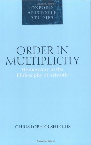 Order in Multiplicity Homonymy in the Philosophy of Aristotle  1999 9780198237150 Front Cover