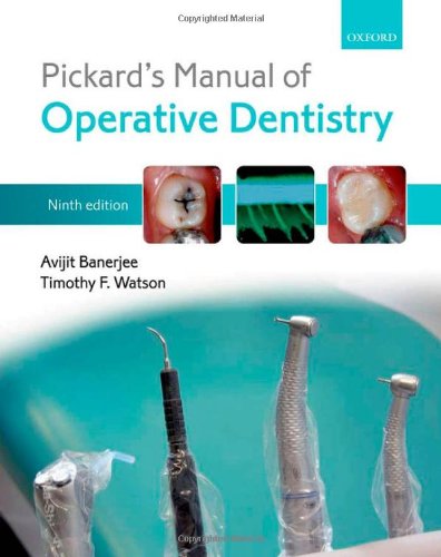 Pickard's Manual of Operative Dentistry  9th 2011 9780199579150 Front Cover