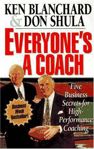 Everyone's a Coach Five Business Secrets for High-Performance Coaching  1996 9780310208150 Front Cover