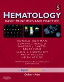 Hematology Basic Principles and Practice 5th 2008 9780443067150 Front Cover