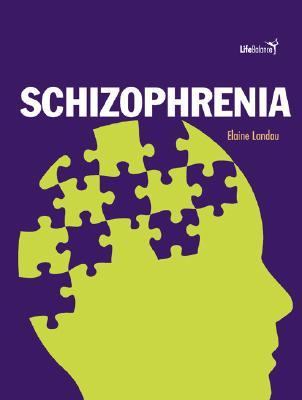 Schizophrenia   2004 9780531122150 Front Cover