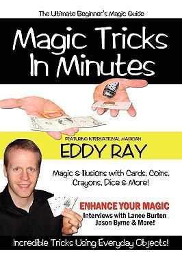 Magic Tricks in Minutes  N/A 9780578033150 Front Cover