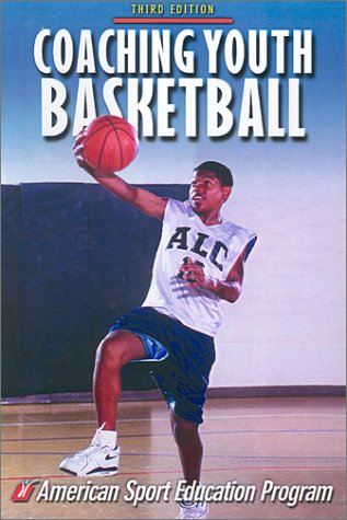 Coaching Youth Basketball  3rd 2001 (Revised) 9780736037150 Front Cover