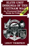 Elite Unit Insignia of the Vietnam War : An Illustrated Reference Guide for Collectors  1986 9780853688150 Front Cover