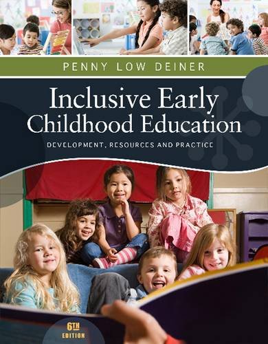 Inclusive Early Childhood Education Development, Resources, and Practice 6th 2013 (Revised) 9781111837150 Front Cover