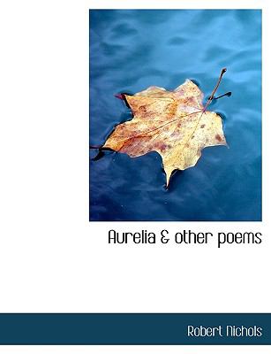 Aurelia and Other Poems N/A 9781140183150 Front Cover
