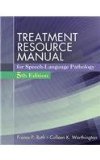 Treatment Resource Manual for Speech-Language Pathology 5th 2015 9781285851150 Front Cover