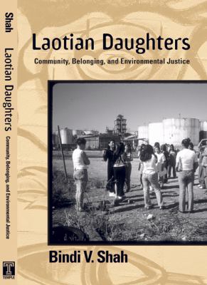 Laotian Daughters Working Toward Community, Belonging, and Environmental Justice  2011 9781439908150 Front Cover