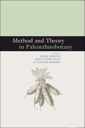 Method and Theory in Paleoethnobotany   2014 9781607323150 Front Cover