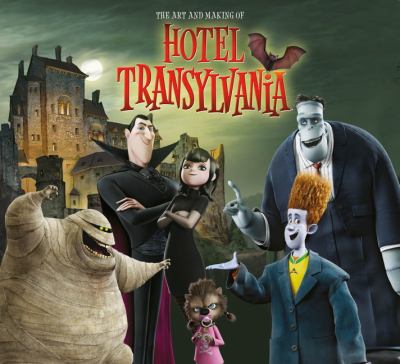 Art and Making of Hotel Transylvania   2012 9781781164150 Front Cover