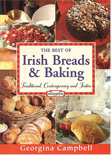 The Best Of Irish Breads & Baking: Traditional, Contemporary & Festive  2005 9781903164150 Front Cover