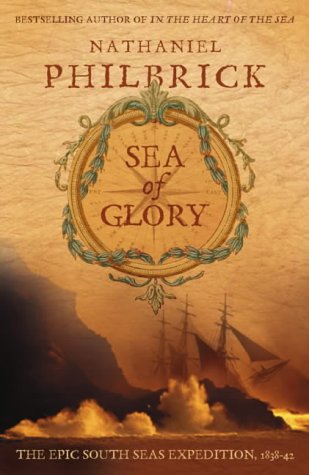 Sea of Glory The Epic South Seas Expedition 1838-42  2004 9780007121151 Front Cover