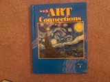 Sra Art Connections Student Edition, Grade 4 2nd 9780026845151 Front Cover