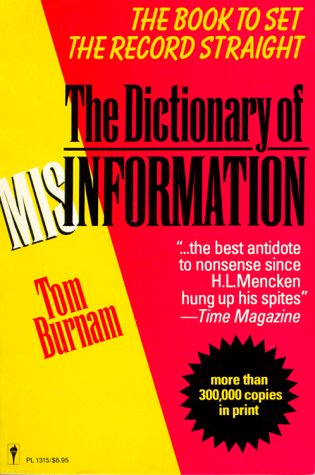 Dictionary of Misinformation The Book to Set the Record Straight Reprint  9780060913151 Front Cover