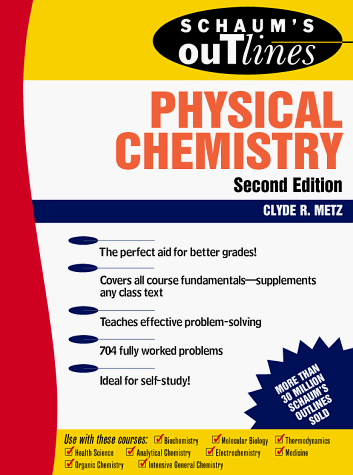 Schaum's Outline of Physical Chemistry  2nd 1987 (Revised) 9780070417151 Front Cover