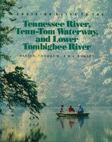Cruising Guide to the Tennessee River, Tenn-Tom Waterway, and Lower Tombrigbee River  2nd 1995 9780070644151 Front Cover