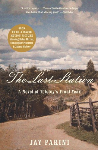 Last Station A Novel of Tolstoy's Final Year  2010 9780307386151 Front Cover