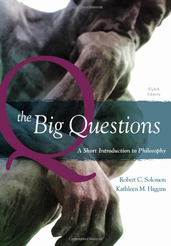 Big Questions A Short Introduction to Philosophy 8th 2010 9780495595151 Front Cover