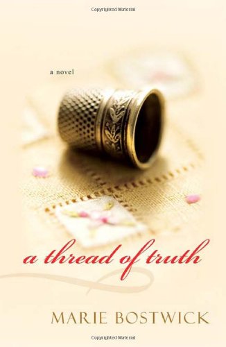 Thread of Truth   2009 9780758232151 Front Cover