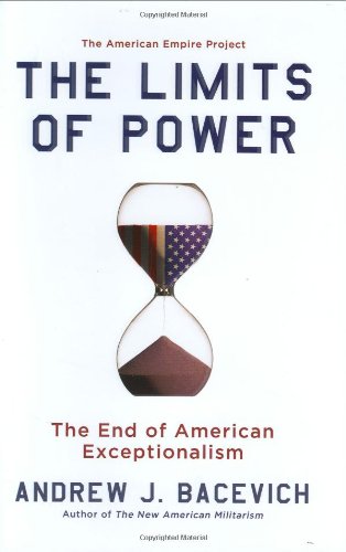Limits of Power The End of American Exceptionalism  2008 9780805088151 Front Cover