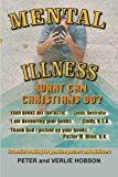 Mental Illness: What can Christians do? N/A 9780947252151 Front Cover