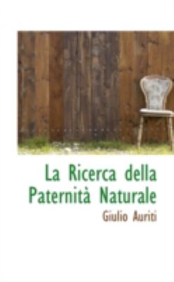 Ricerca Della Paternitï¿½ Naturale  N/A 9781113034151 Front Cover