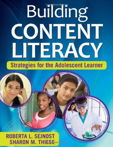 Building Content Literacy Strategies for the Adolescent Learner  2010 9781412957151 Front Cover