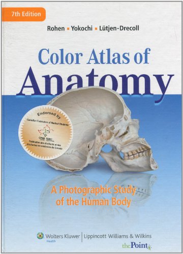 Color Atlas of Anatomy: A Photographic Study of the Human Body, Canadian Edition 7th 9781451103151 Front Cover