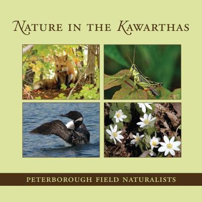Nature in the Kawarthas   2011 9781459701151 Front Cover