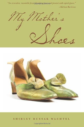 My Mother's Shoes  N/A 9781463674151 Front Cover