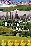 Sitting Ducks  N/A 9781494319151 Front Cover