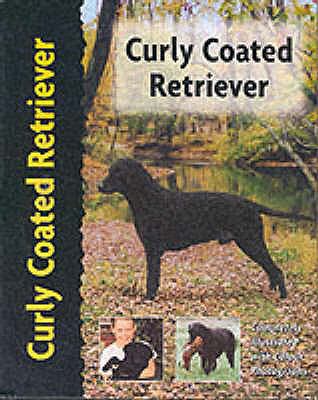 Curly Coated Retriever:   2002 9781842860151 Front Cover