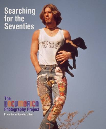 Searching for the Seventies The DOCUMERICA Photography Project  2013 9781907804151 Front Cover