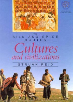 Cultures and Civilizations The Silk and Spice Routes N/A 9780027263152 Front Cover