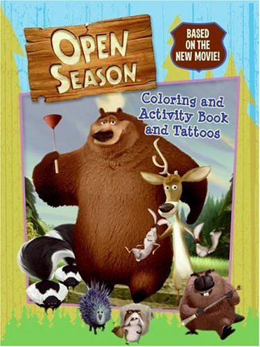 Open Season Coloring and Activity Book and Tattoos N/A 9780060846152 Front Cover