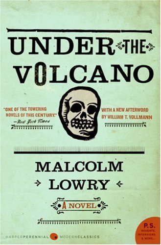 Under the Volcano A Novel N/A 9780061120152 Front Cover