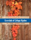 Essentials of College Algebra: Plus New Mymathlab With Pearson Etext Access Card  2014 9780321912152 Front Cover