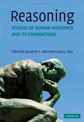 Reasoning Studies of Human Inference and Its Foundations  2008 9780521848152 Front Cover