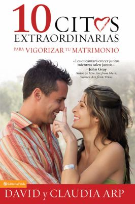 10 Citas Extraordinarias para Vigorizar Su Matrimonio  N/A 9780829755152 Front Cover