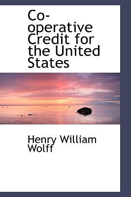 Co-Operative Credit for the United States N/A 9781115260152 Front Cover