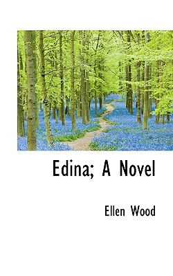 Edina; a Novel N/A 9781116979152 Front Cover