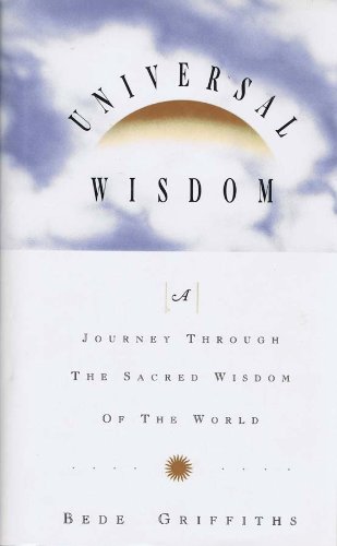 Universal Wisdom : A Journey Through the Sacred Wisdom of the World N/A 9780006278153 Front Cover