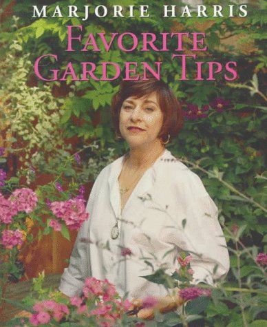 Marjorie Harris' Favorite Garden Tips  N/A 9780006380153 Front Cover