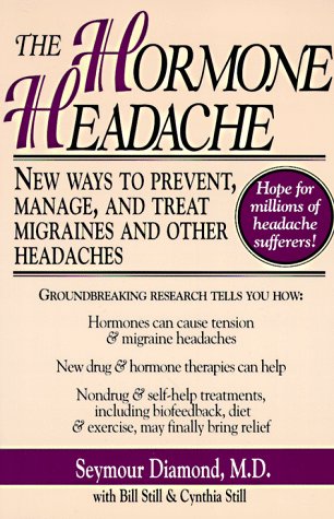 Hormone Headache : New Ways to Prevent, Manage and Treat Migraines and Other Headaches N/A 9780020083153 Front Cover
