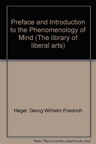 G. W. F. Hegel : Preface and Introduction to the Phenomenology of the Mind 1st 9780024171153 Front Cover