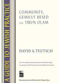 Guide to Jewish Practice Community, Gemilut Hesed and Tikun Olam  2009 9780038945153 Front Cover