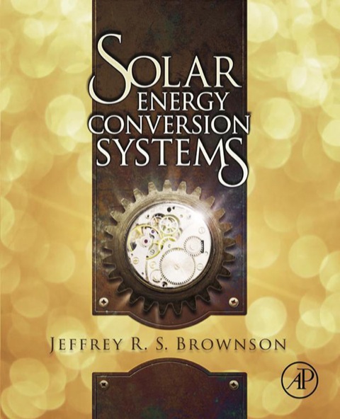 Solar Energy Conversion Systems   2014 9780123973153 Front Cover
