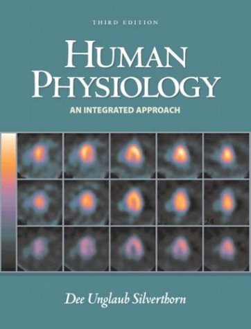 Human Physiology An Integrated Approach with Interactive Physiology 3rd 2004 9780131020153 Front Cover