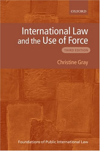 International Law and the Use of Force  3rd 2008 9780199239153 Front Cover